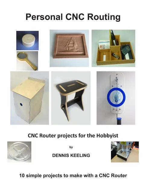CNC Router Projects for the Hobbyist - Paperback